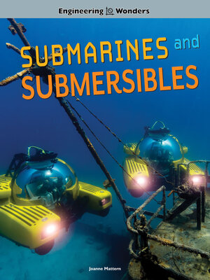 cover image of Engineering Wonders Submarines and Submersibles